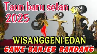 GEGER...WISANGGENI NGAMPET BANJER BANDANG,WAYANG KULIT DALANG SENO NUGROHO