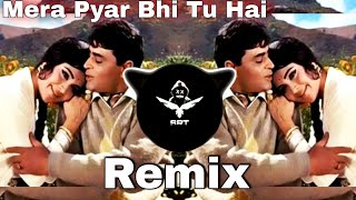 Mera Pyar Bhi Tu Hai | New Remix Song | Saathi | High Bass Hip Hop Trap | New Style | SRT MIX 2022