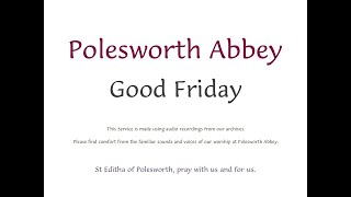 Good Friday at Polesworth Abbey