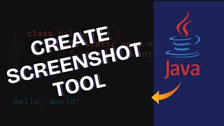 How to Create Screenshot Tool in Java 2025?