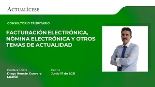 Consultorio tributario sobre facturación y nómina electrónica con el Dr. Diego Guevara