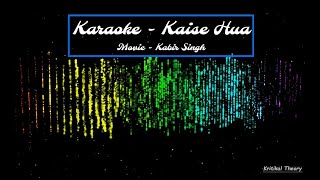 Kaise Hua Song Karaoke Cover | Kabir Singh | Vishal Mishra | Shahid Kapoor | Kiara Advani