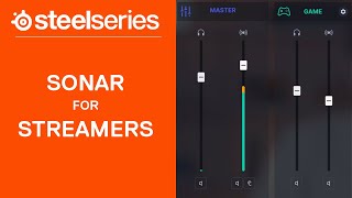 SteelSeries - Sonar for Streamers