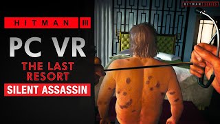 HITMAN 3 Haven Island - PC VR - "The Last Resort" - SA Rating Professional Difficulty