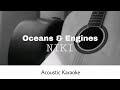 NIKI - Oceans & Engines (Acoustic Karaoke)