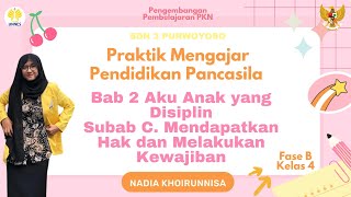 Praktik Mengajar Pendidikan Pancasila Kelas 4 bab 2