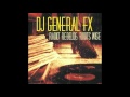 DJ General FX - Radio' Rebelde: Roots Wise