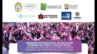 Seminario Internacional Educación Superior Inclusiva y Justicia Social - Sesión 2 - CELEI