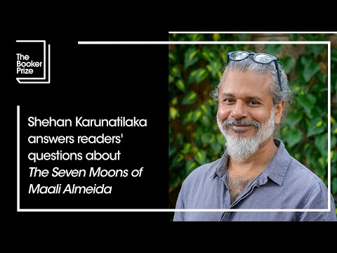 Shehan Karunatilaka answers questions about “The Seven Moons of Maali Almeida” The Booker Prize