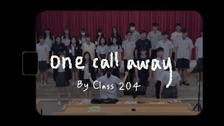 臺北市萬芳高中109學年度高二合唱比賽，演唱班級S204，歌曲：One Call Away