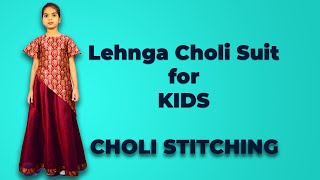 Lehnga Choli Suit for Kids Stitching - Choli (Top)