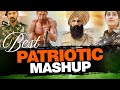 Best Hindi Patriotic Mashup Songs 🎵 🇮🇳 | Tribute to Indian Soldiers | Jai Hind