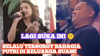 SELALU TERSOROT BAHAGIA ‼️ Putri Menikmati Jadi Mantu Dan Istri Tersayang 🤫