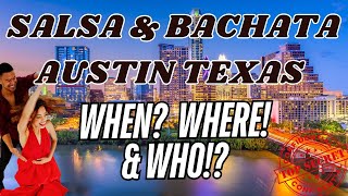 TOP SALSA & BACHATA WEEKLY SOCIALS | WHERE TO LEARN SALSA IN AUSTIN | LOCAL PROS, DJs & COMMUNITY