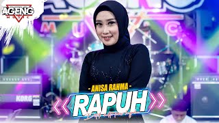 RAPUH Anisa Rahma ft Ageng Music Live Music Detik Waktu Terus Berjalan