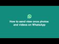 How To Send View Once Photos and Videos | Whatsapp