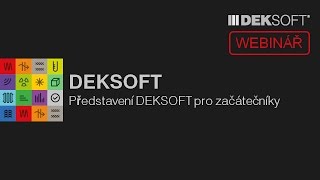 WEBINÁŘ 23.8.2016 - Představení DEKSOFT pro začátečníky