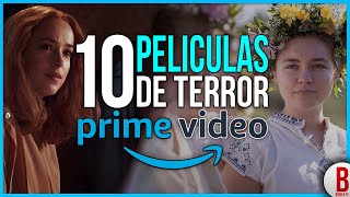 TOP 10 Mejores PELÍCULAS de TERROR en AMAZON PRIME VIDEO