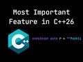 The Most Important Feature in C++26
