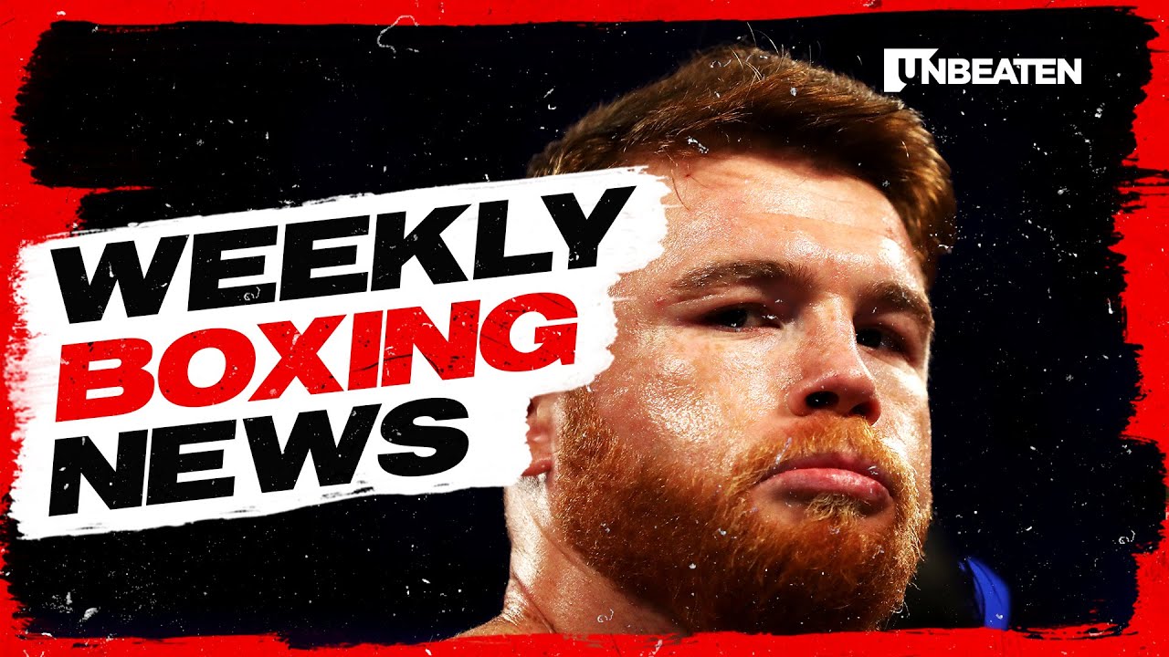 Weekly Boxing News [26 May 2022] - YouTube