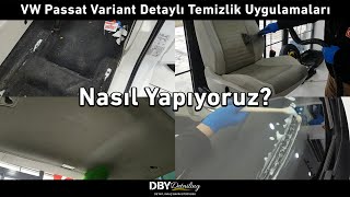 Nasıl Yapıyoruz? #1 | Araç Detaylı İç Temizliği | Volkswagen Passat Variant