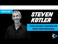 Steven Kotler - Two Biggest Lessons on Peak Performance