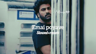 Emai Poyave[Slowed+Reverb] Sidsriram|Sharwanand|Saipallavi| Padipadilechemanasu|#sadsong #sidsriram