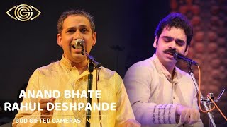 Anand Bhate & Rahul Deshpande | Taal Bole Chipali | Best Of God Gifted Cameras