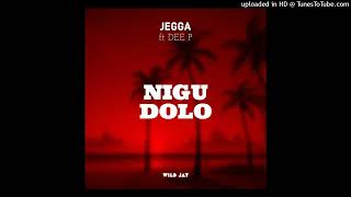 JEGGA - NIGU DOLO ft DEE P