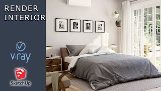 COMO HACER UN RENDER INTERIOR EN SKETCHUP - VRAY 5 - (DORMITORIO)