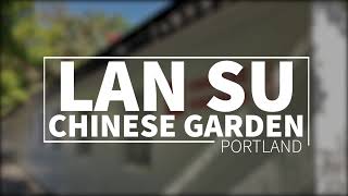 Lan Su Chinese Garden - Portland, Oregon