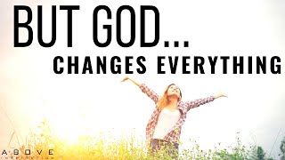 BUT GOD | Two Words That Can Change Everything - Inspirational \u0026 Motivational Video