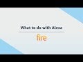 Amazon Fire Tablet: What to do with Alexa 1