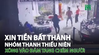 Xin tiền bất thành, nhóm thanh thiếu niên xông vào đám tang c.h.é.m người | VTC14