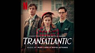 Transatlantic - Soundtrack from the Netflix Series