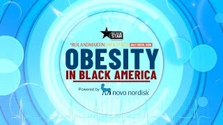Obesity in Black America: How can we improve our health? | #RolandMartinUnfiltered Special Report