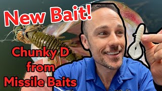 New Missile Bait First Look - Chunky D