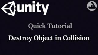 Destroy Object On Collision In Unity