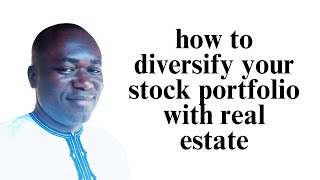 Diversifying Your Stock Portfolio with Real Estate: A Smart Strategy