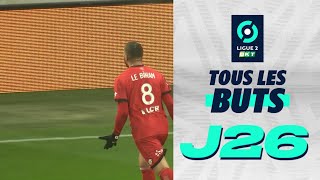 Tous les buts de la 26ème journée - Ligue 2 BKT / 2022-2023