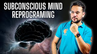 5 Steps To Reprogram Your Subconscious Mind In Hindi | Conscious Vs Subconscious Mind