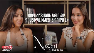 Live Talks Նազենի Հովհաննիսյանի հետ | Մաշա Մնջոյան | 47