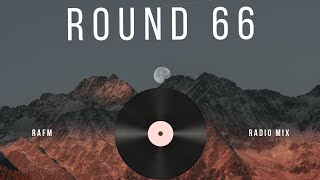 Round 66 (RAFM) Mixed By DJ ShockWave (16:11:24)