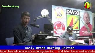 DWXI 1314 AM Live Streaming (Saturday - December 28, 2024) #dailybreadmorningedition