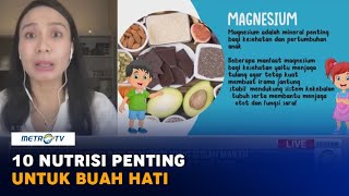 Ini 10 Nutrisi Penting untuk Buah Hati