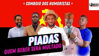 🇦🇴🎤 ATENÇÃO - Comboio dos Humoristas - LEI CONTRA BEBEDEIRAS😀😂