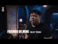 Friends Of Mine - Dalam Tenang // PELATAR LIVE