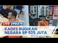 Nasib Mantan Kades Lontar, Punya 4 Istri dan 20 Anak Didakwa Korupsi Rp 925 Juta untuk Foya-foya