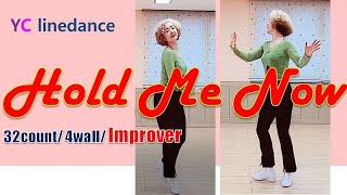 Hold Me Now linedance/Raymond Sarlemijn, Roy Hadisubroto \u0026 Jonas Dahlgren/ Improver /#yclinedance