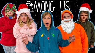 AMONG US in Real Life! Christmas Edition WHO IS THE IMPOSTOR?!